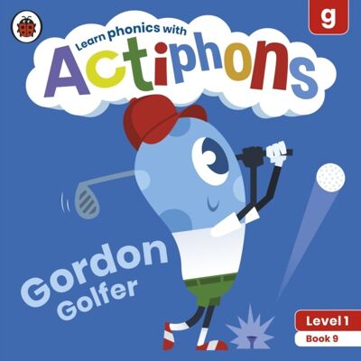 Actiphons Level 1 Book 9 Gordon Golfer by Ladybird