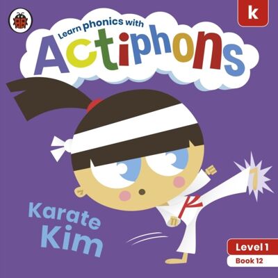 Actiphons Level 1 Book 12 Karate Kim by Ladybird