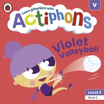 Actiphons Level 2 Book 2 Violet Volleyba by Ladybird