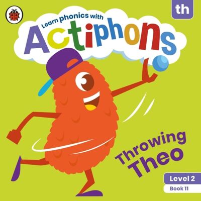 Actiphons Level 2 Book 11 Throwing Theo by Ladybird