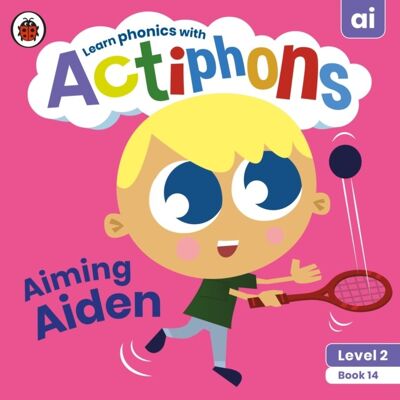 Actiphons Level 2 Book 14 Aiming Aiden by Ladybird