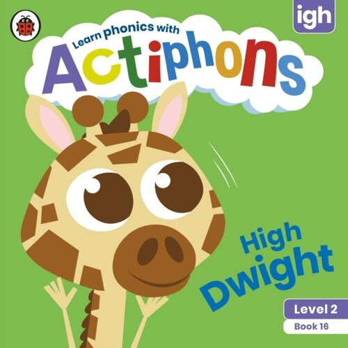 Actiphons Level 2 Book 16 High Dwight by Ladybird