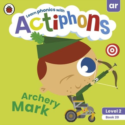 Actiphons Level 2 Book 20 Archery Mark by Ladybird