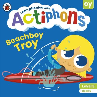 Actiphons Level 3 Book 5 Beachboy Troy by Ladybird