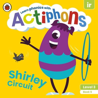 Actiphons Level 3 Book 6 Shirley Circuit by Ladybird