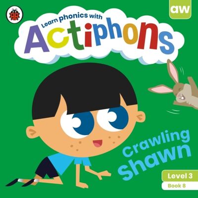 Actiphons Level 3 Book 8 Crawling Shawn by Ladybird