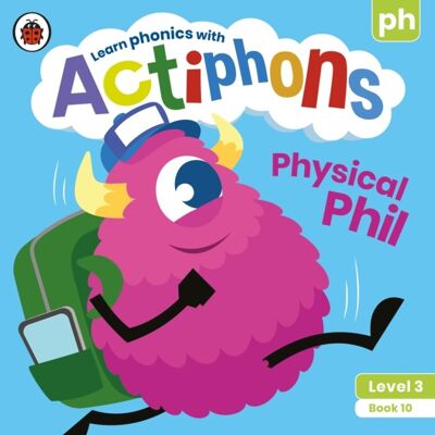 Actiphons Level 3 Book 10 Physical Phil by Ladybird