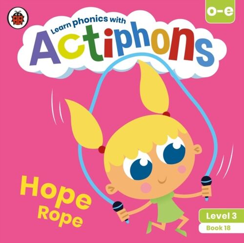 Actiphons Level 3 Book 18 Hope Rope by Ladybird