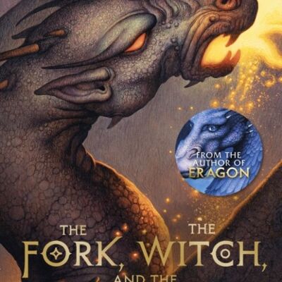 The Fork the Witch and the Worm by Christopher Paolini