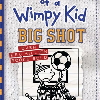 Diary of a Wimpy Kid Big Shot Book 16 by Jeff Kinney