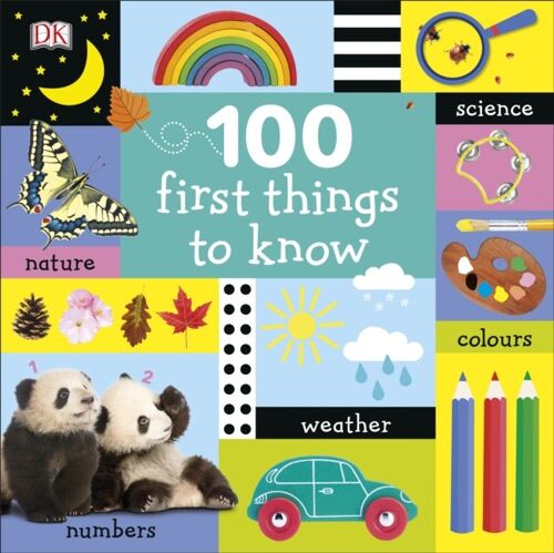 100 First Things to Know by DK