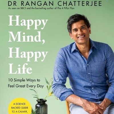 Happy Mind Happy Life by Dr Rangan Chatterjee