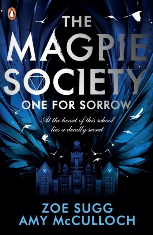 Magpie Society One for SorrowTheThe Magpie Society by Amy McCullochZoe Sugg