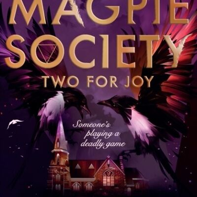 The Magpie Society Two for Joy by Zoe SuggAmy McCulloch