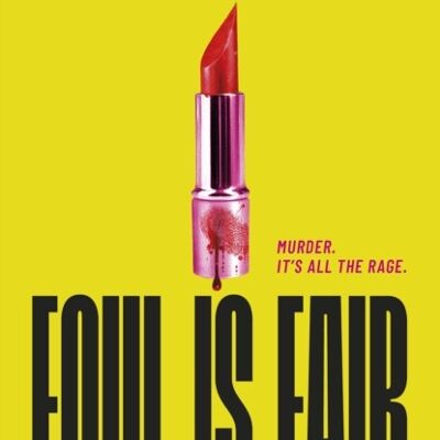 Foul is Fair by Hannah Capin