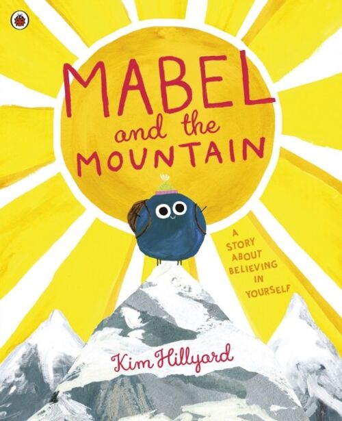 Mabel and the Mountain by Kim Hillyard
