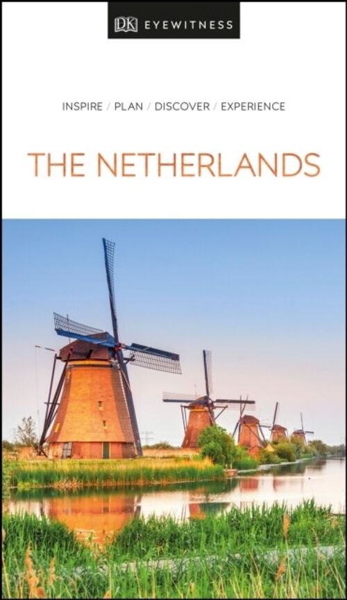 DK Eyewitness The Netherlands by DK Eyewitness