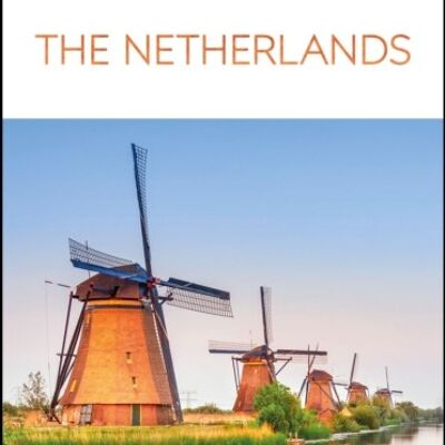 DK Eyewitness The Netherlands by DK Eyewitness