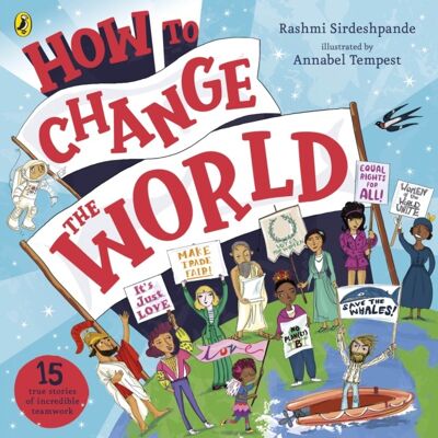 How To Change The World by Rashmi Sirdeshpande