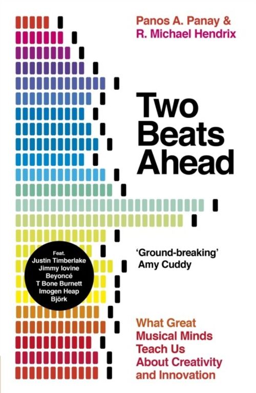 Two Beats Ahead by Panos A. PanayR. Michael Hendrix