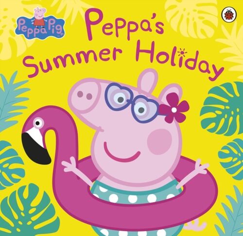 Peppa Pig Peppas Summer Holiday by Peppa Pig