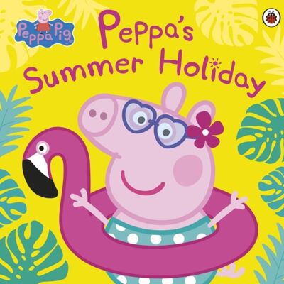 Peppa Pig Peppas Summer Holiday by Peppa Pig