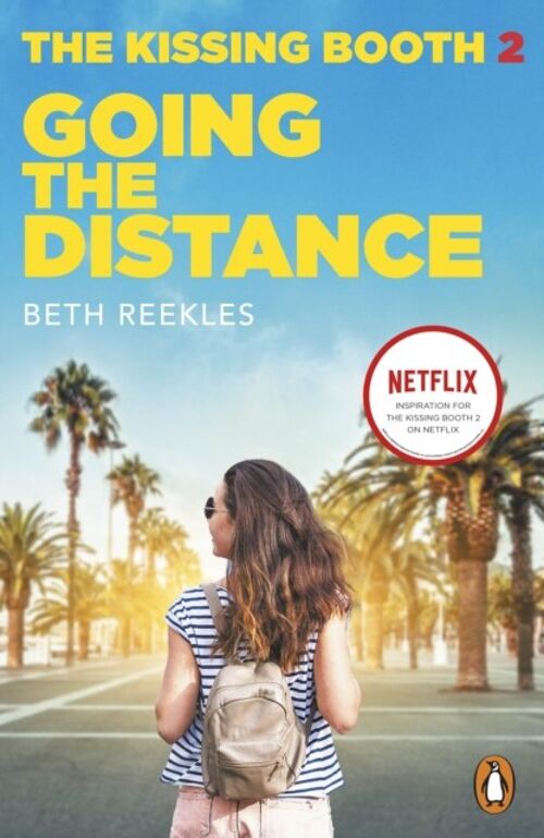 The Kissing Booth 2 Going the Distance by Beth Reekles
