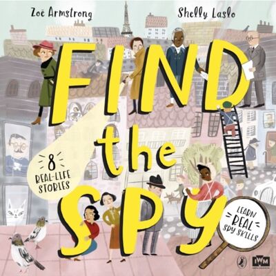 Find The Spy by Zoe Armstrong