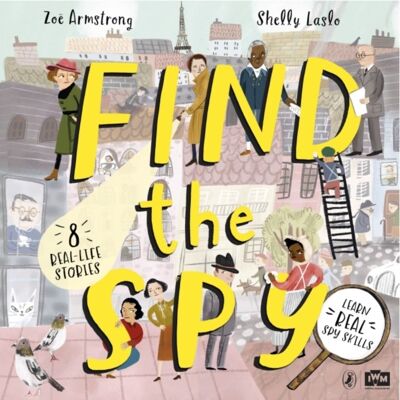 Find The Spy by Zoe Armstrong