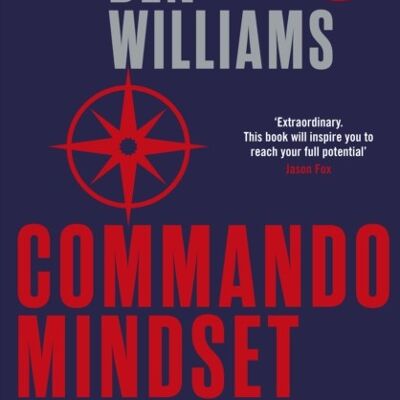 Commando Mindset by Ben Williams