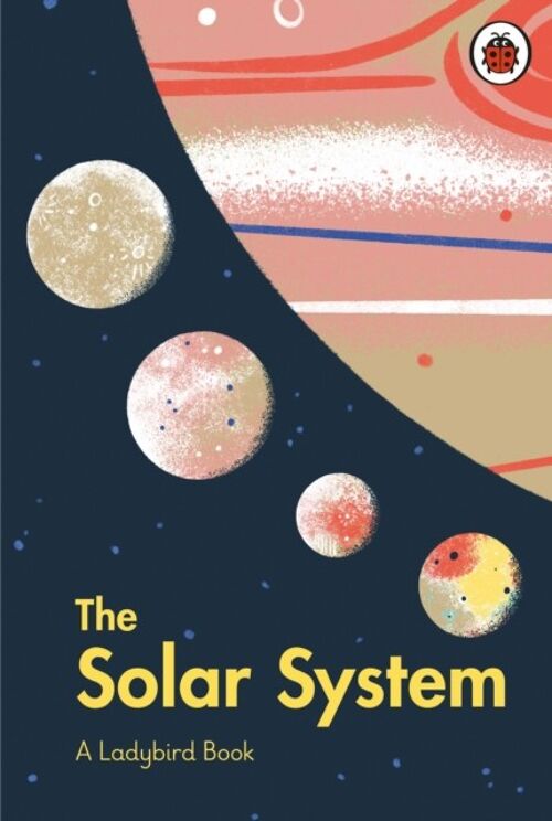 A Ladybird Book The Solar System by Stuart Atkinson