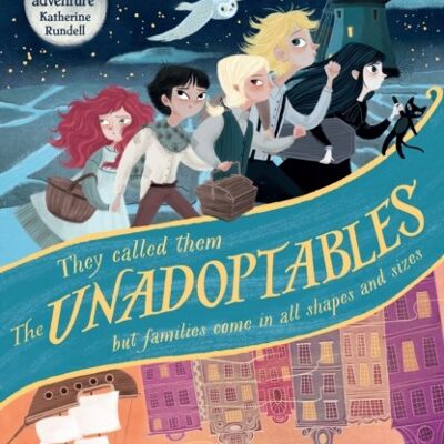 UnadoptablesTheFive fantastic children on the adventure of a lifetim by Hana Tooke