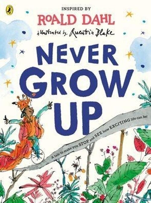 Never Grow Up by Roald Dahl