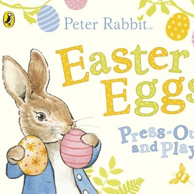 Peter Rabbit Easter Eggs Press Out and P by Beatrix Potter