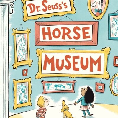 Dr Seusss Horse Museum by Dr. Seuss