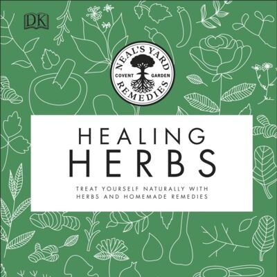 Neals Yard Remedies Healing Herbs by Neals Yard Remedies