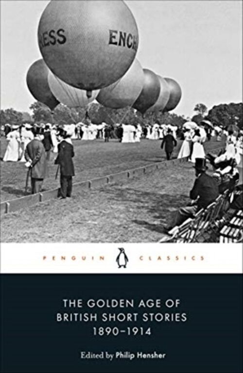 The Golden Age of British Short Stories by Edited by Philip Hensher