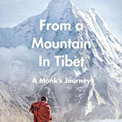 From a Mountain In Tibet by Lama Yeshe Losal Rinpoche