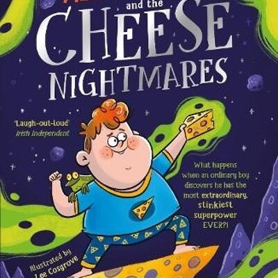 Aldrin Adams and the Cheese Nightmares by Paul Howard