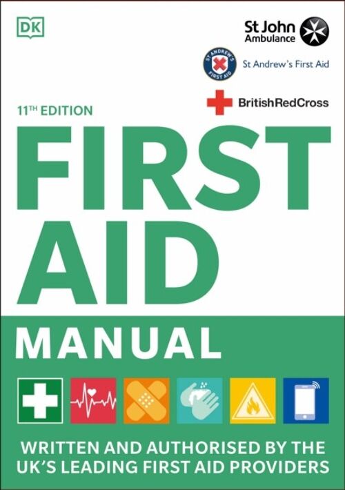 First Aid Manual 11th Edition by DK
