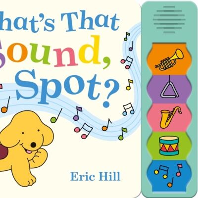 Whats That Sound Spot by Eric Hill