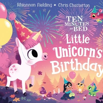 Ten Minutes to Bed Little Unicorns Birt by Rhiannon Fielding