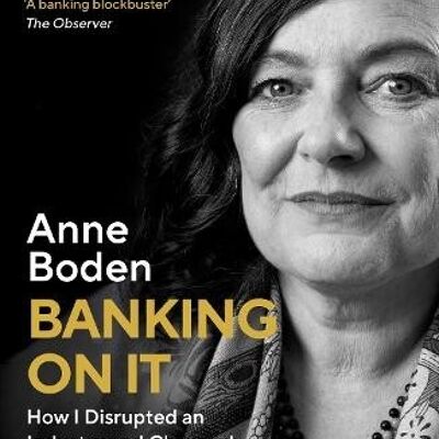 Banking On It by Anne Boden