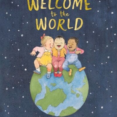 Welcome to the WorldBy the author of The Gruffalo and the illustrator by Julia Donaldson