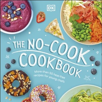 The NoCook Cookbook by DK