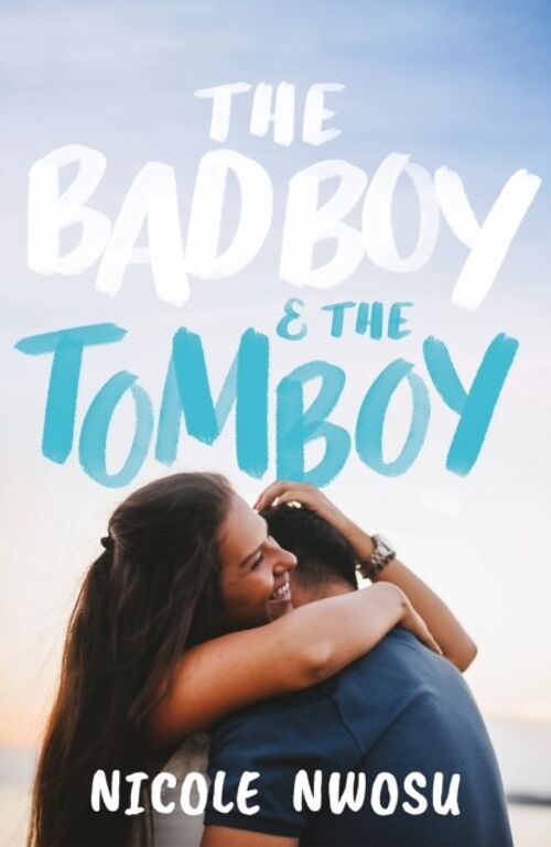 The Bad Boy and the Tomboy by Nicole Nwosu