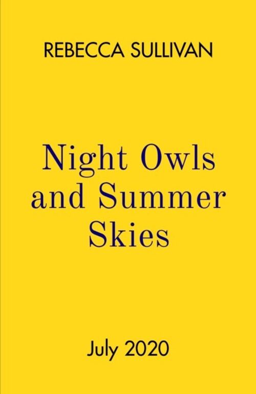 Night Owls & Summer Skies