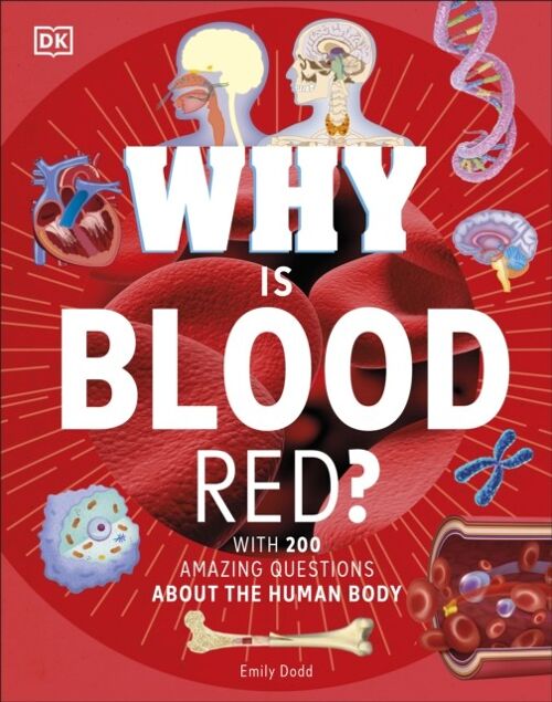 Why Is Blood Red by DK