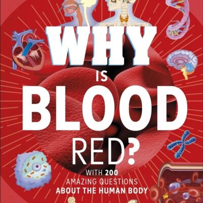Why Is Blood Red by DK