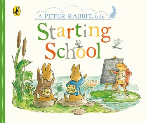 Peter Rabbit Tales Starting School by Beatrix Potter